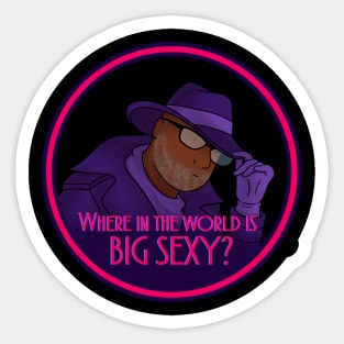 Where in the world is Big Sexy Sticker